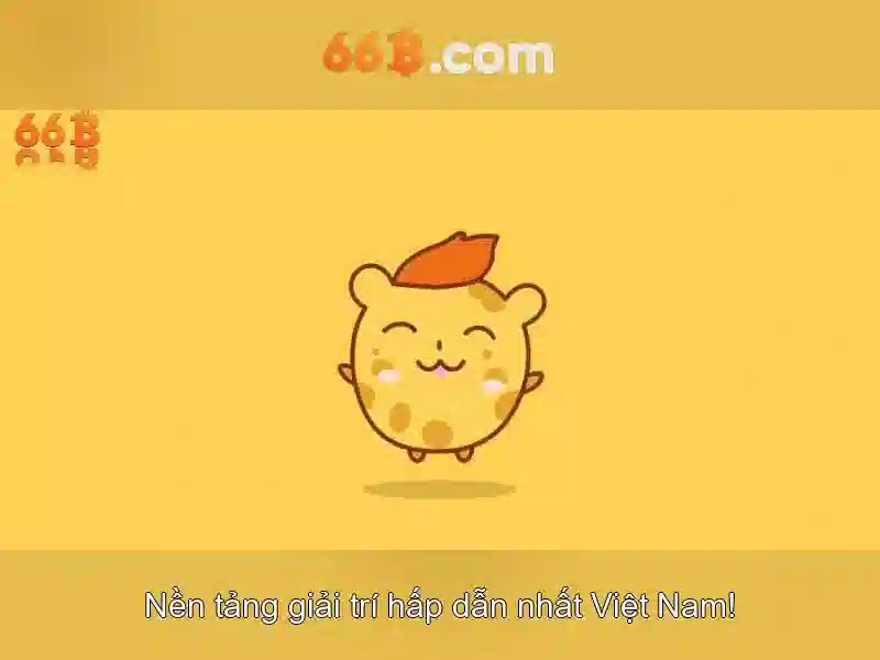 66b – Trang Chủ Chính Thức | Thiên Đường Cá Cược & Giải Trí Đỉnh Cao Châu Á
